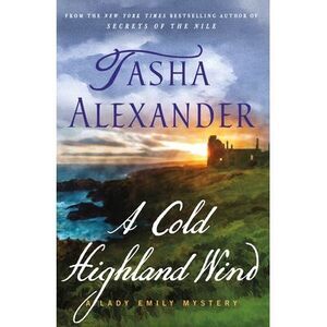 A Cold Highland Wind: A Lady Emily Mystery -- Tasha Alexander